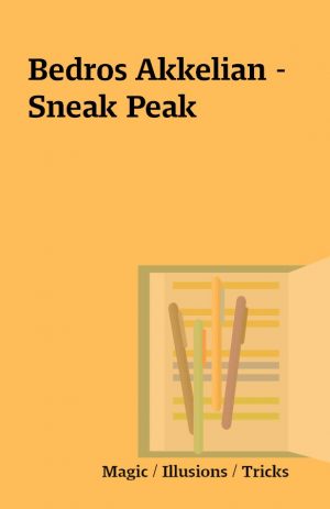 Bedros Akkelian – Sneak Peak