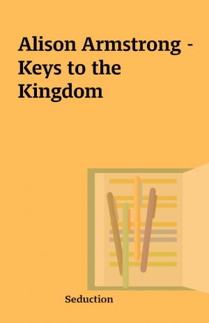 Alison Armstrong – Keys to the Kingdom