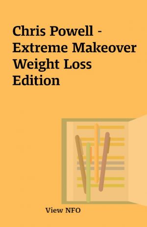 Chris Powell – Extreme Makeover Weight Loss Edition