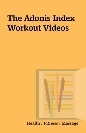 The Adonis Index Workout Videos
