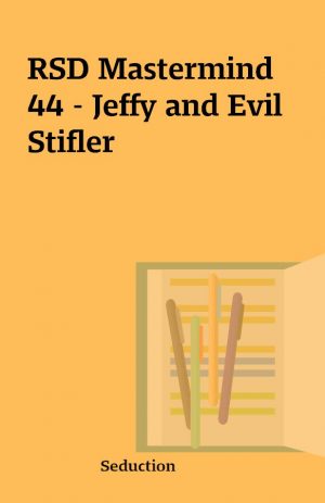 RSD Mastermind 44 – Jeffy and Evil Stifler