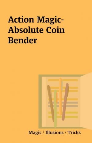 Action Magic- Absolute Coin Bender