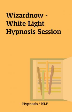 Wizardnow – White Light Hypnosis Session