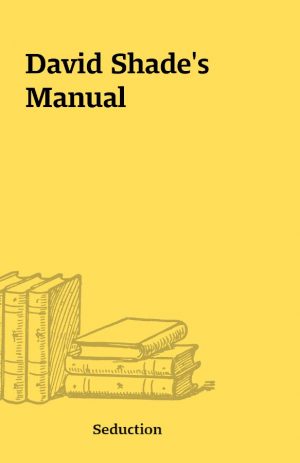 David Shade’s Manual