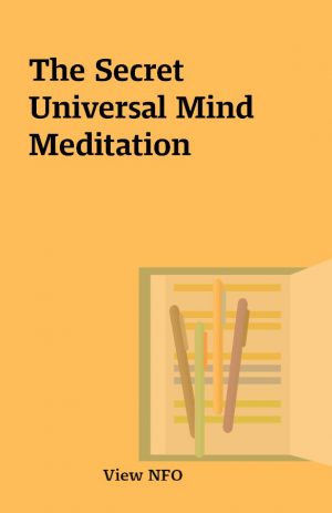 The Secret Universal Mind Meditation