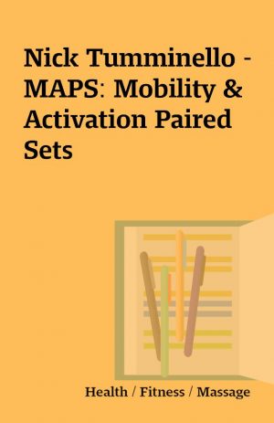 Nick Tumminello – MAPS: Mobility & Activation Paired Sets