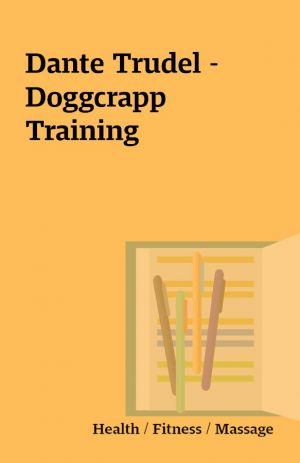 Dante Trudel – Doggcrapp Training