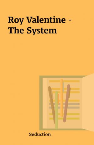 Roy Valentine – The System