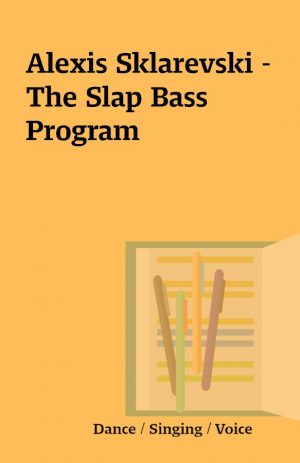 Alexis Sklarevski – The Slap Bass Program