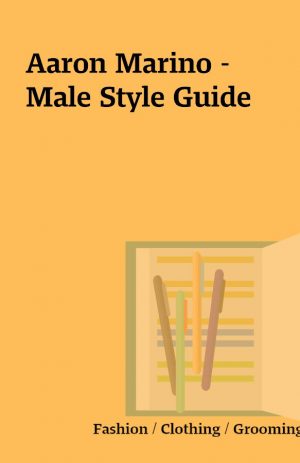 Aaron Marino – Male Style Guide