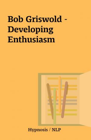 Bob Griswold – Developing Enthusiasm