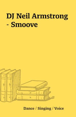 DJ Neil Armstrong – Smoove