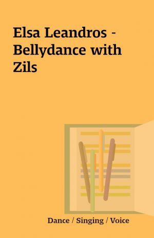 Elsa Leandros – Bellydance with Zils