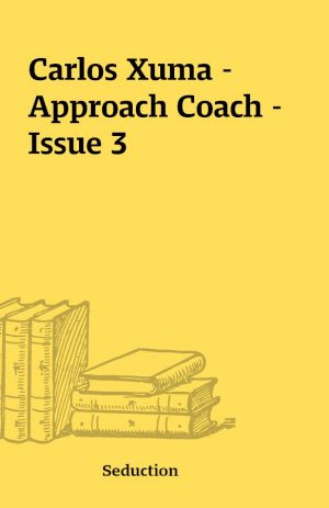 Carlos Xuma – Approach Coach – Issue 3