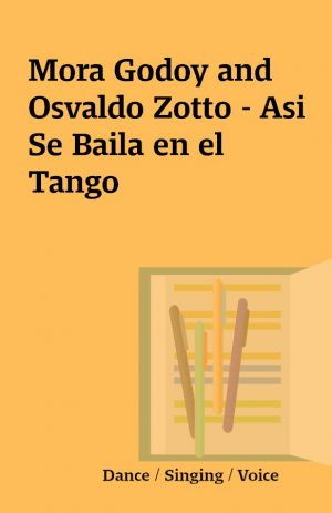 Mora Godoy and Osvaldo Zotto – Asi Se Baila en el Tango