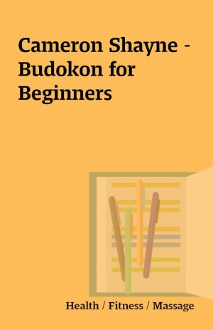 Cameron Shayne – Budokon for Beginners