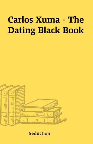 Carlos Xuma – The Dating Black Book
