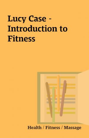 Lucy Case –  Introduction to Fitness