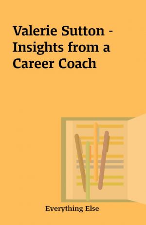 Valerie Sutton – Insights from a Career Coach