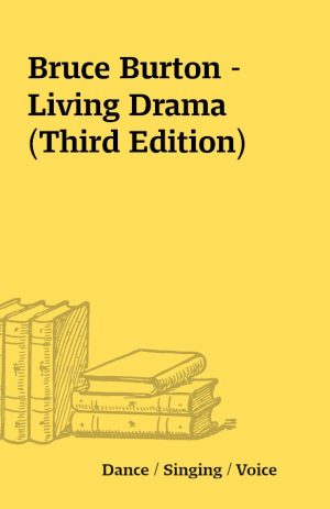 Bruce Burton – Living Drama (Third Edition)