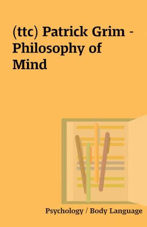 (ttc) Patrick Grim – Philosophy of Mind