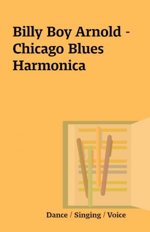 Billy Boy Arnold – Chicago Blues Harmonica