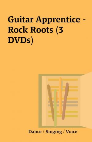 Guitar Apprentice – Rock Roots (3 DVDs)