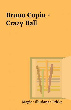 Bruno Copin – Crazy Ball