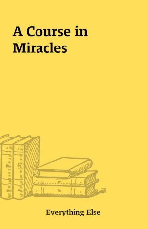 A Course in Miracles