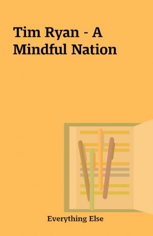 Tim Ryan – A Mindful Nation