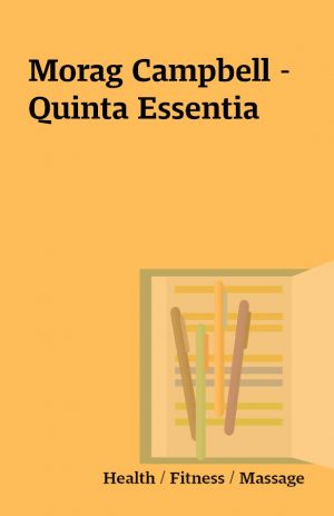 Morag Campbell – Quinta Essentia