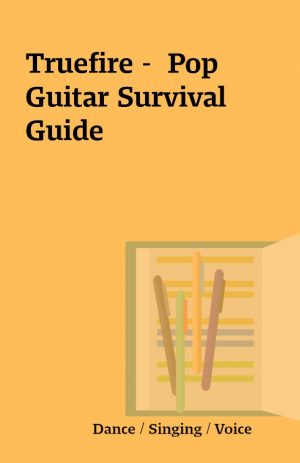 Truefire –  Pop Guitar Survival Guide