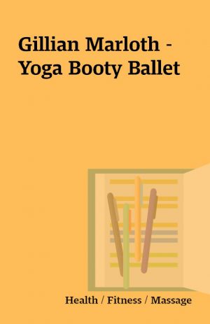 Gillian Marloth – Yoga Booty Ballet