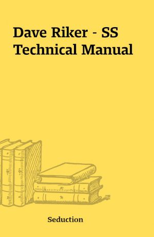 Dave Riker – SS Technical Manual