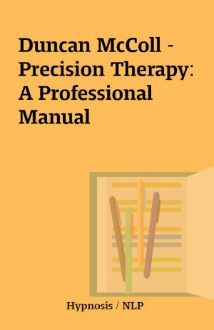 Duncan McColl – Precision Therapy: A Professional Manual