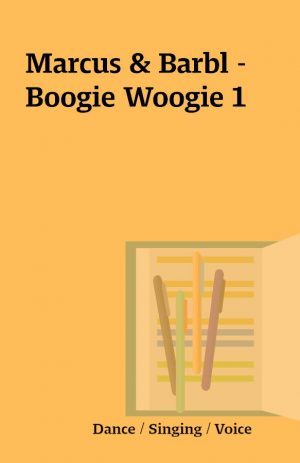 Marcus & Barbl – Boogie Woogie 1