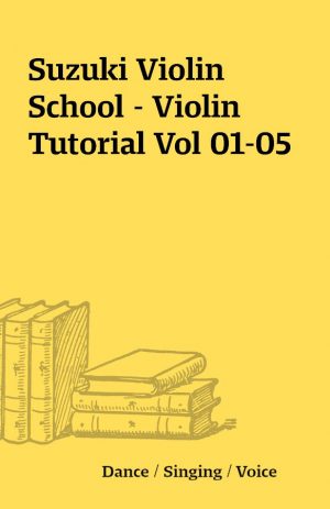 Suzuki Violin School – Violin Tutorial Vol 01-05