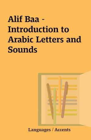 Alif Baa – Introduction to Arabic Letters and Sounds