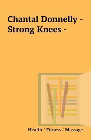 Chantal Donnelly – Strong Knees –