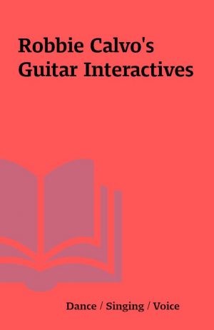 Robbie Calvo’s Guitar Interactives