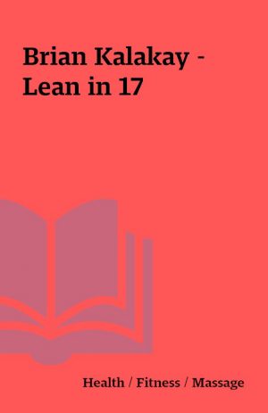 Brian Kalakay – Lean in 17