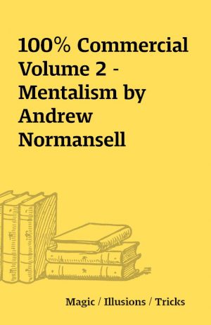 100% Commercial Volume 2 – Mentalism by Andrew Normansell
