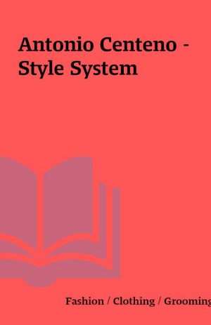 Antonio Centeno – Style System
