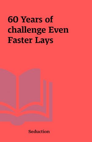 60 Years of challenge Even Faster Lays