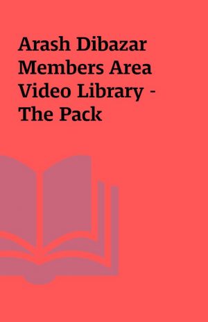 Arash Dibazar Members Area Video Library – The Pack