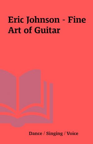 Eric Johnson – Fine Art of Guitar