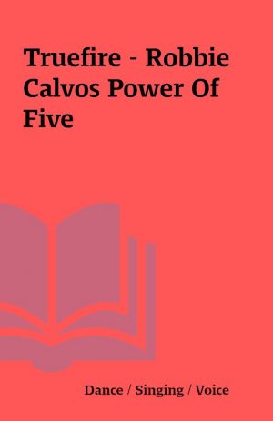 Truefire – Robbie Calvos Power Of Five