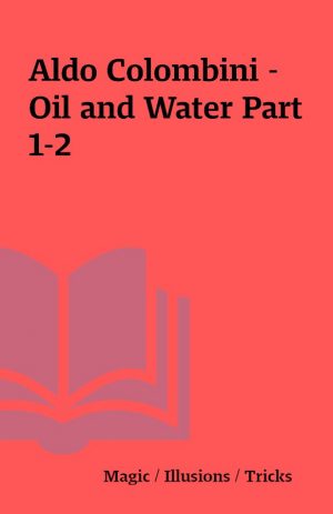 Aldo Colombini – Oil and Water Part 1-2