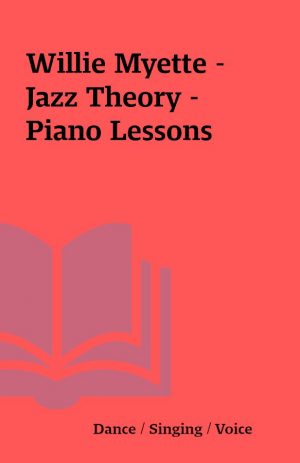 Willie Myette – Jazz Theory – Piano Lessons