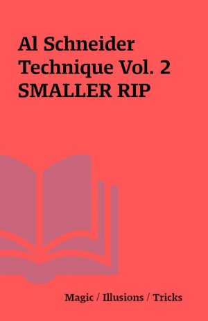 Al Schneider Technique Vol. 2 SMALLER RIP